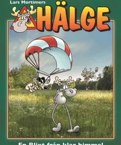 Hälge. En blixt från klar himmel