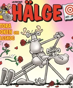 Hälge. Stora boken om älgskog
