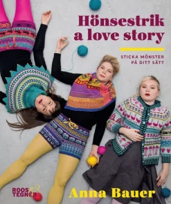 Hönsestrik a love story : sticka mönster på ditt sätt