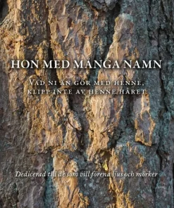 Hon med många namn