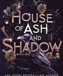 House of Ash and Shadow