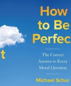 How to be Perfect
