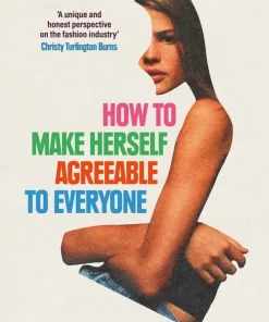 How to Make Herself Agreeable to Everyone