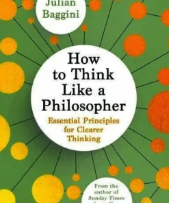 How to Think Like a Philosopher