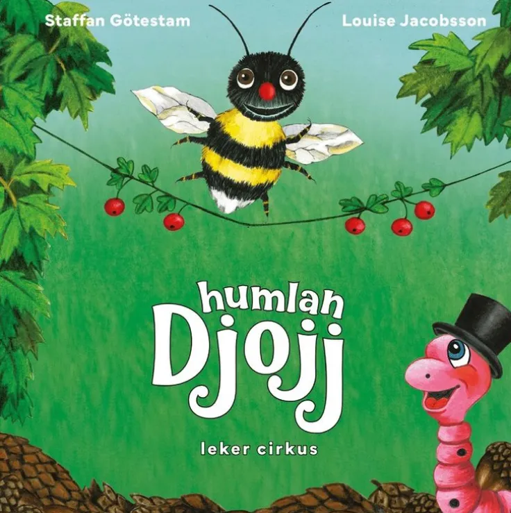 Humlan Djojj leker cirkus