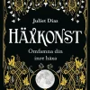 Häxkonst : omfamna din inre häxa