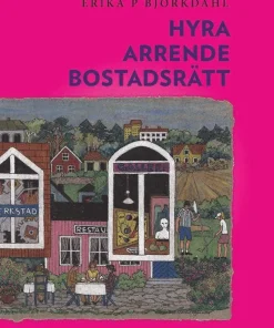 Hyra, arrende och bostadsrätt