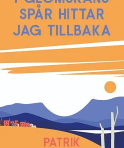 I glömskans spår hittar jag tillbaka