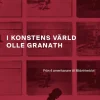 I konstens värld : från 4 amerikanare till Midvinterblot