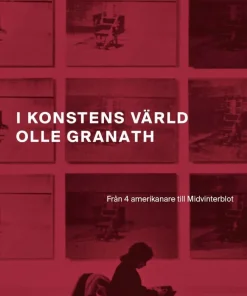 I konstens värld : från 4 amerikanare till Midvinterblot