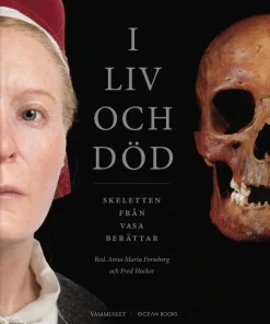 I liv och död : Skeletten från Vasa