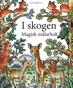 I skogen : magisk målarbok