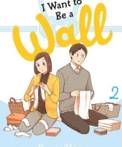 I Want to Be a Wall, Vol. 2
