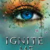 Ignite Me