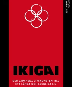 Ikigai : den japanska livskonsten till ett långt och lyckligt liv