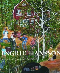 Ingrid Hansson : minnesbilder från min barndom