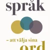 Inkluderande språk : att välja sina ord
