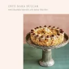 Inte bara bullar : 100 klassiska bakverk och kakor från förr