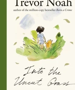 Into the Uncut Grass