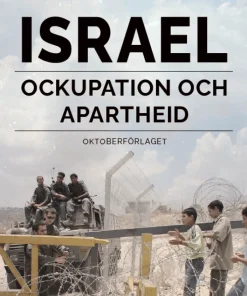 Israel : ockupation och apartheid