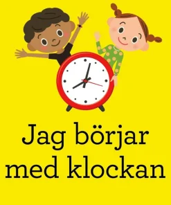 Jag börjar med klockan : pyssel med timmar, minuter och sekunder