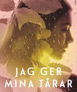 Jag ger mina tårar
