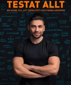 Jag har testat allt : en guide till att tappa fett och forma kroppen