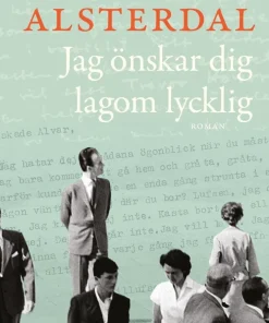 Jag önskar dig lagom lycklig