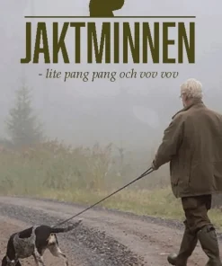 Jaktminnen : lite pang pang och vov vov
