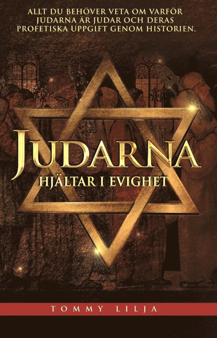 Judarna : hjältar i evighet