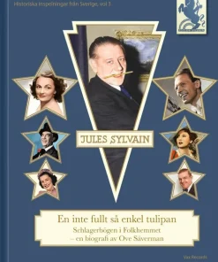 Jules Sylvain : en inte fullt så enkel tulipan - Schlagerbögen i folkhemmet