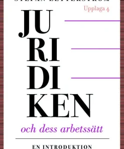 Juridiken och dess arbetssätt : en introduktion