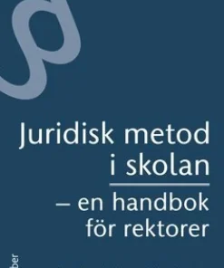Juridisk metod i skolan : en handbok för rektorer