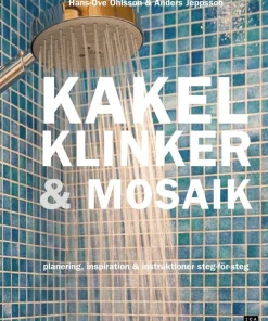 Kakel, klinker & mosaik