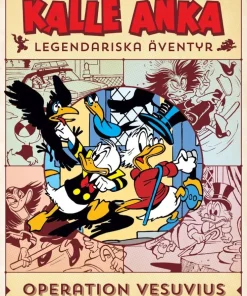 Kalle Anka legendariska äventyr. Operation Vesuvius