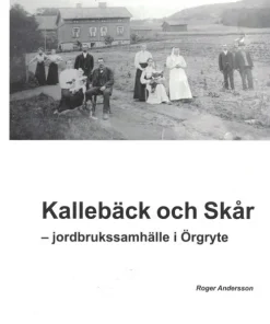 Kallebäck och Skår - jordbrukssamhälle i Örgryte