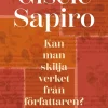 Kan man skilja verket från författaren?