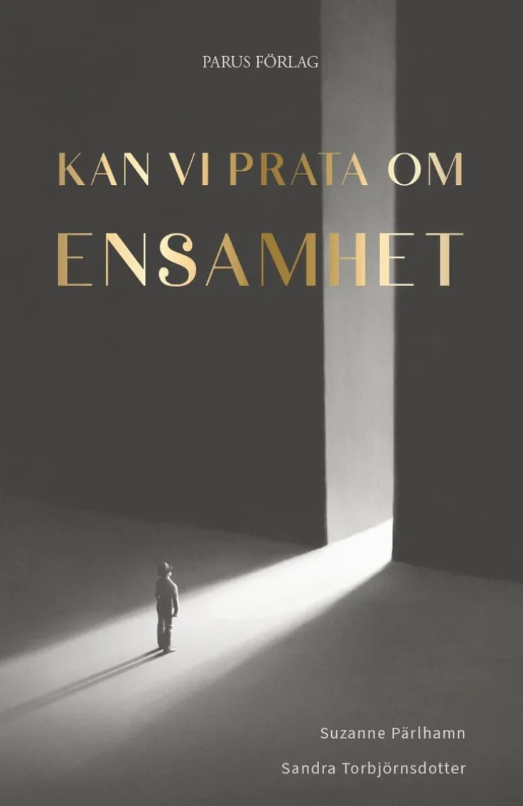 Kan vi prata om ensamhet