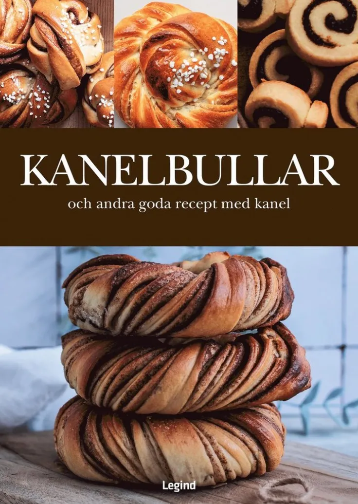 Kanelbullar : och andra goda recept med kanel