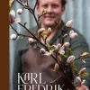 Karl Fredrik : mitt blomsterår på Österlen