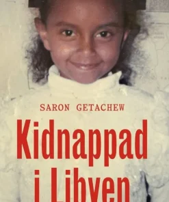 Kidnappad i Libyen : en sann historia