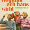 Kjell Höglund och hans värld