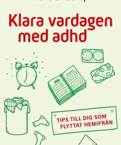 Klara vardagen med adhd : Tips till dig som flyttat hemifrån