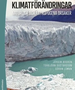 Klimatförändringar : naturliga och antropogena orsaker