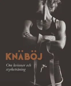 Knäböj : om kvinnor och styrketräning