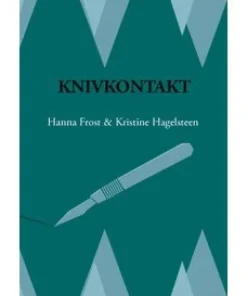 Knivkontakt : mot en kirurgisk karriär