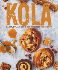 Kola : kakor, bullar, godis och annat makalöst gott