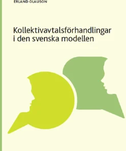 Kollektivavtalsförhandlingar i den svenska modellen