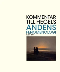 Kommentar till Hegels Andens fenomenologi