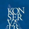 Konservatismer : en antologi om den politiska konservatismens nyanser